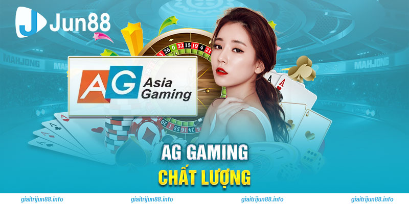 AG Gaming chất lượng